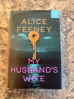 “My Husband's Wife" Hardcover Book by Alice Feeney